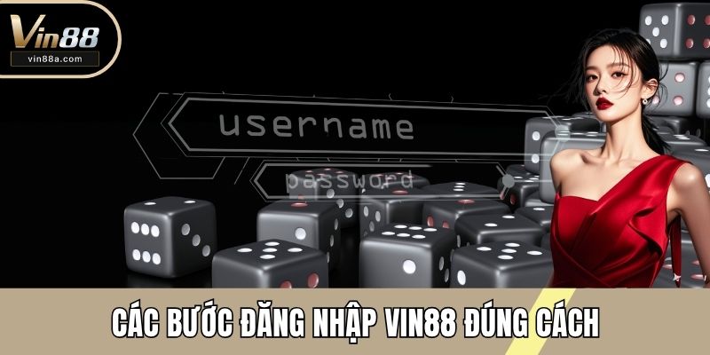 Các bước đăng nhập VIN88 đúng cách