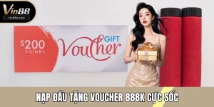 Nạp đầu tặng voucher 888k
